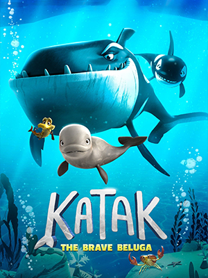 کاتاک: نهنگ سفید شجاع Katak: The Brave Beluga 2023